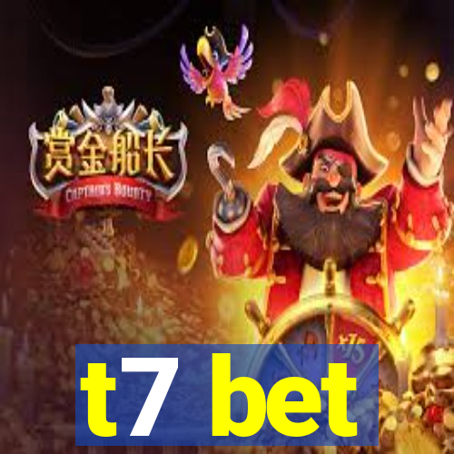 t7 bet